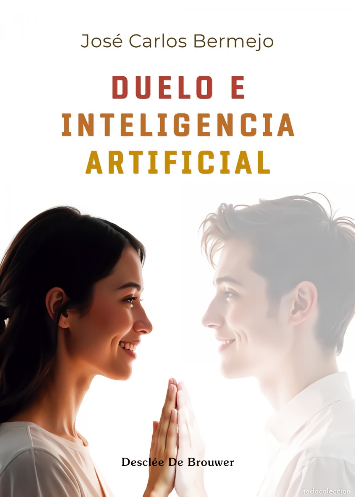 Libros: DUELO E INTELIGENCIA ARTIFICIAL - Bermejo Higuera, Jos&eacute; Carlos