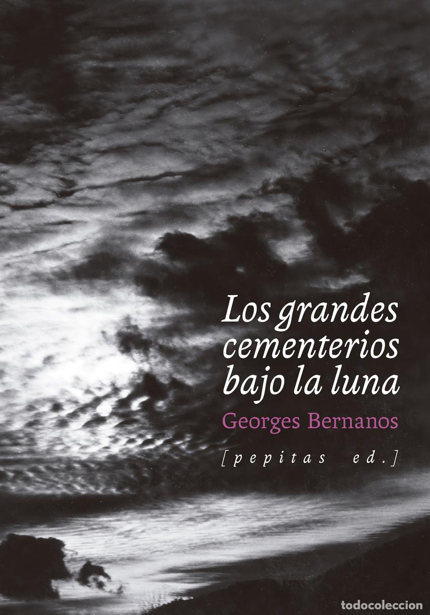 Livres: LOS GRANDES CEMENTERIOS BAJO LA LUNA - Bernanos, Georges