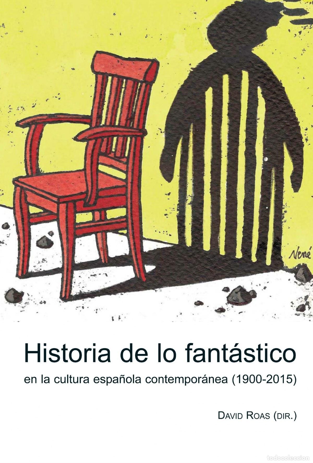 B&uuml;cher: HISTORIA DE LOS FANT&Aacute;STICO CULTURA ESPA&Ntilde;OLA CONTEMPOR&Aacute;NEA - Roas, David