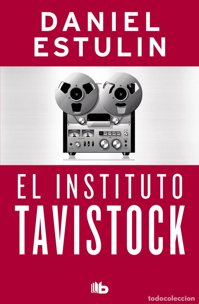 Libros: EL INSTITUTO TAVISTOCK - Estulin, Daniel - Foto 1