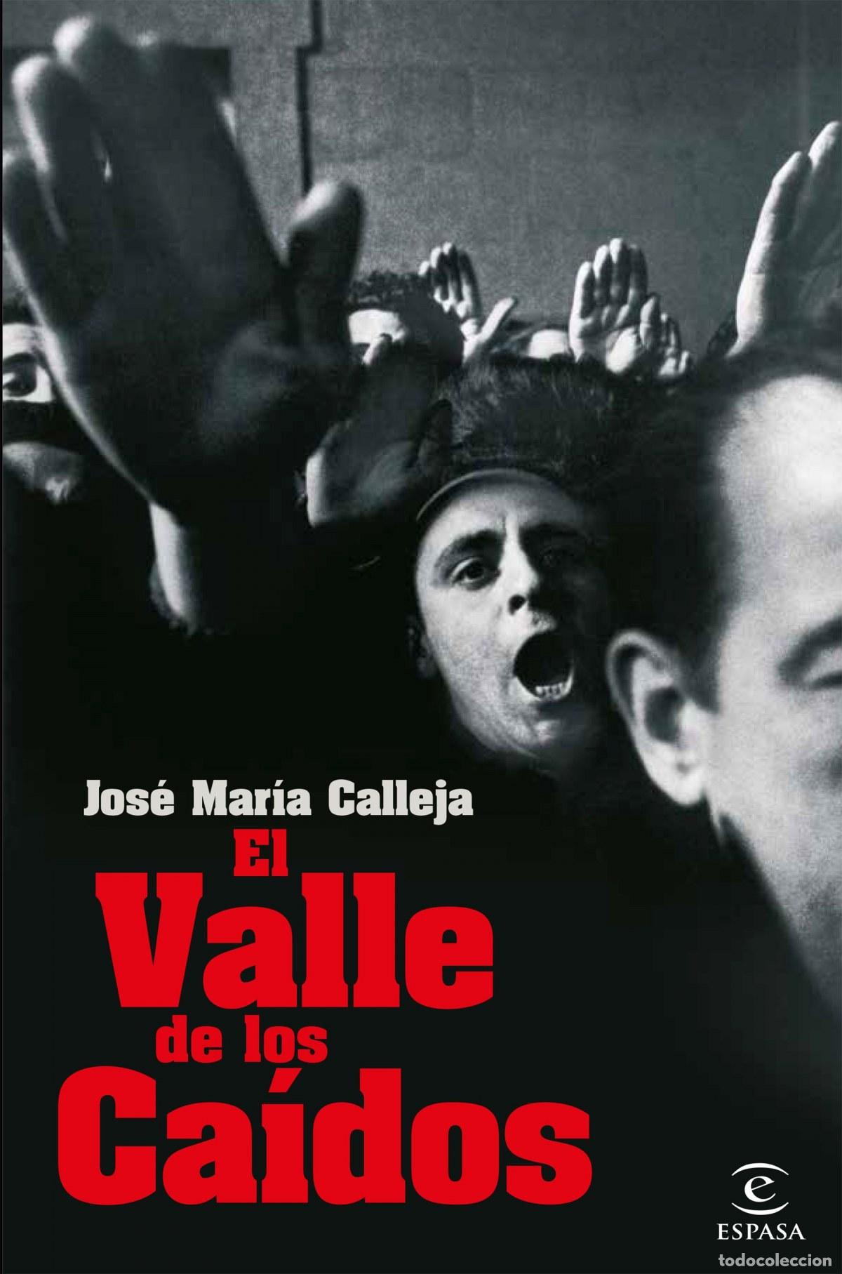 B&uuml;cher: EL VALLE DE LOS CAIDOS - Calleja, Jos&eacute; Mar&iacute;a