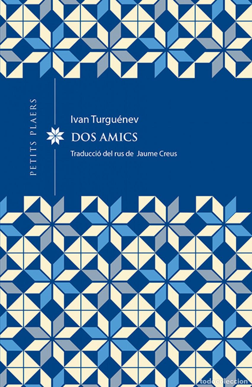Libri: DOS AMICS - Turguenev, Ivan