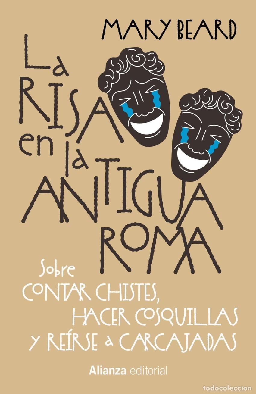 Libri: LA RISA EN LA ANTIGUA ROMA - Beard, Mary