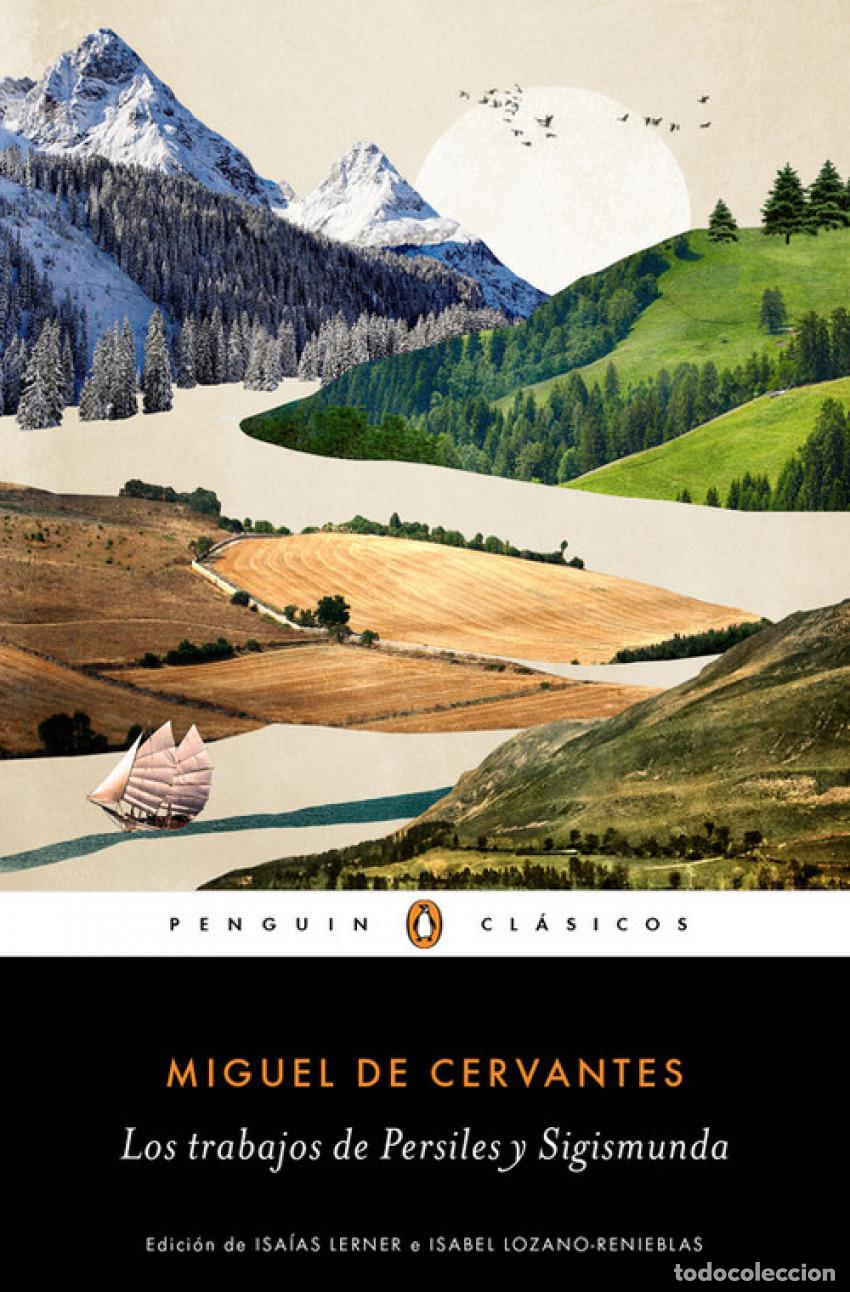 Libros: LOS TRABAJOS DE PERSILES Y SIGISMUNDA - CERVANTES, MIGUEL DE