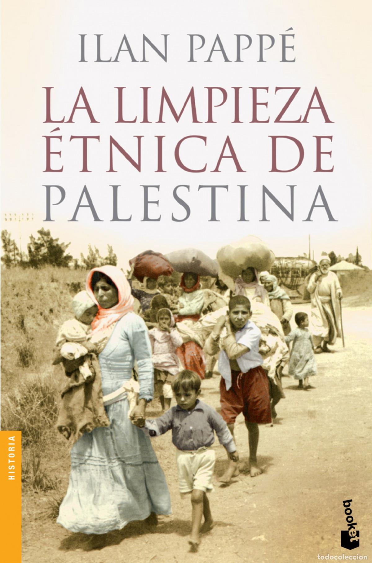 Libri: LA LIMPIEZA &Eacute;TNICA DE PALESTINA - Pappe, Llan