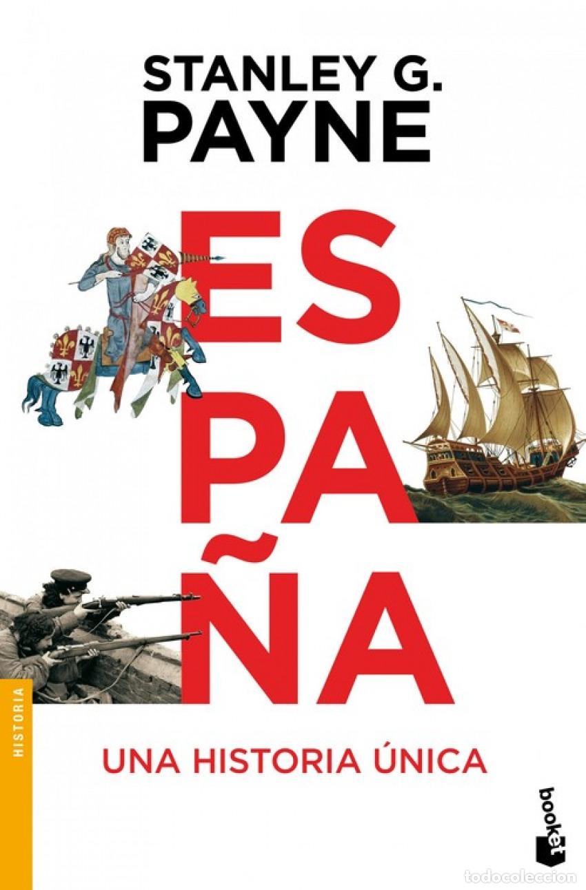 Libri: ESPA&Ntilde;A.UNA HISTORIA UNICA - Payne, Stanley G