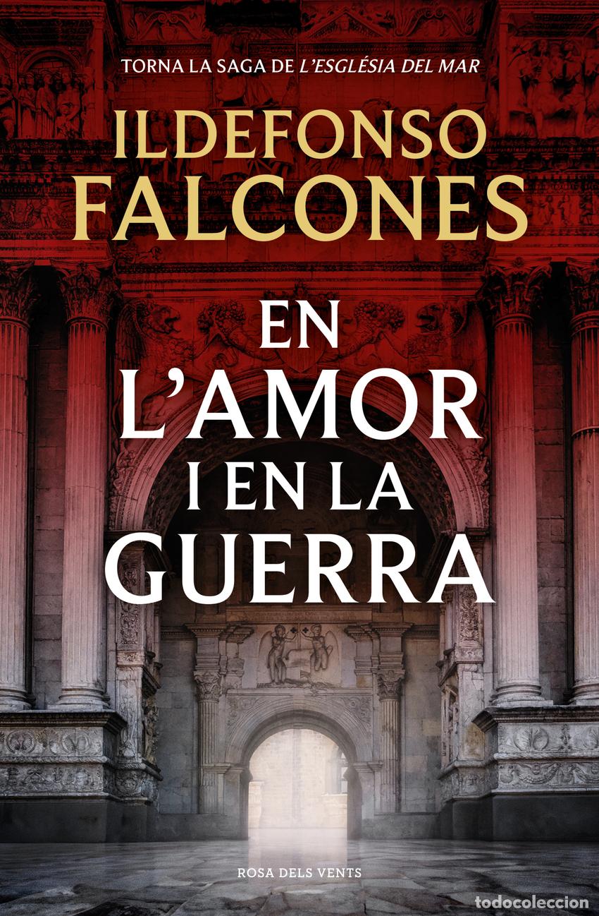 B&uuml;cher: EN L'AMOR I EN LA GUERRA (L'ESGL&Eacute;SIA DEL MAR 3) - Falcones, Ildefonso