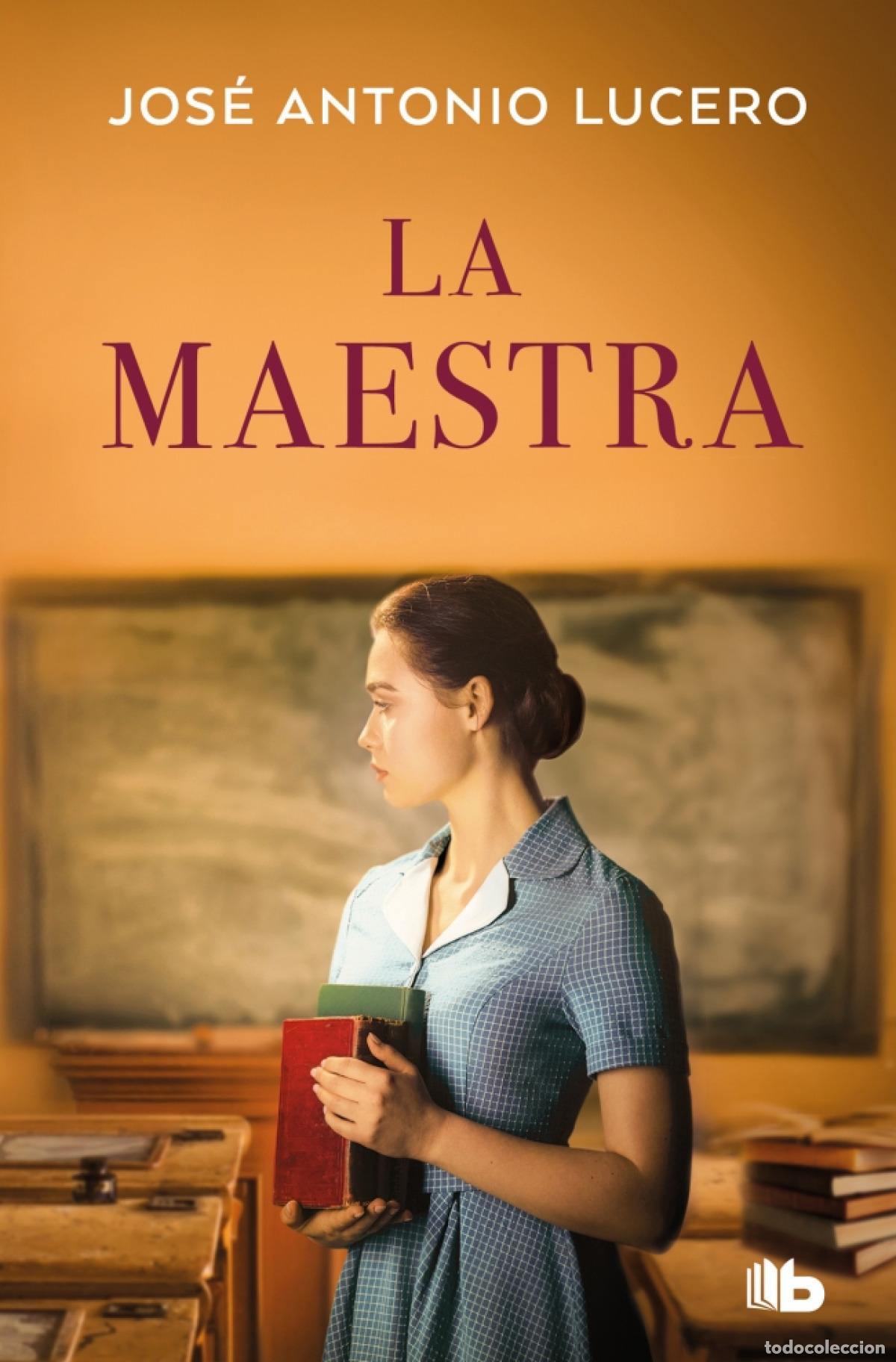 Livres: LA MAESTRA - Lucero, Jos&eacute; Antonio