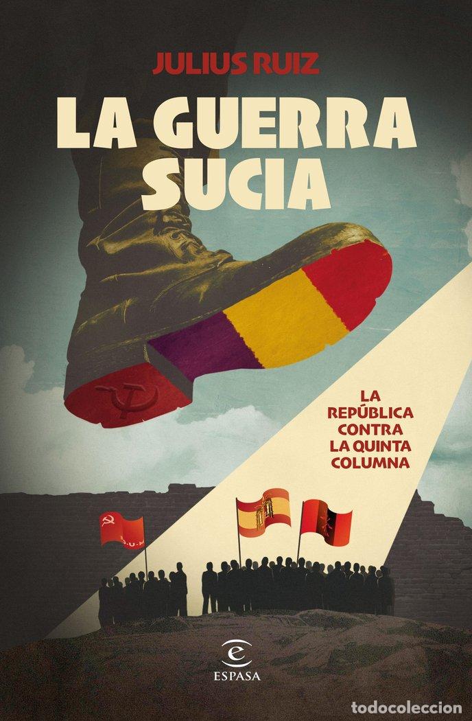 Libri: LA GUERRA SUCIA - RUIZ, JULIUS