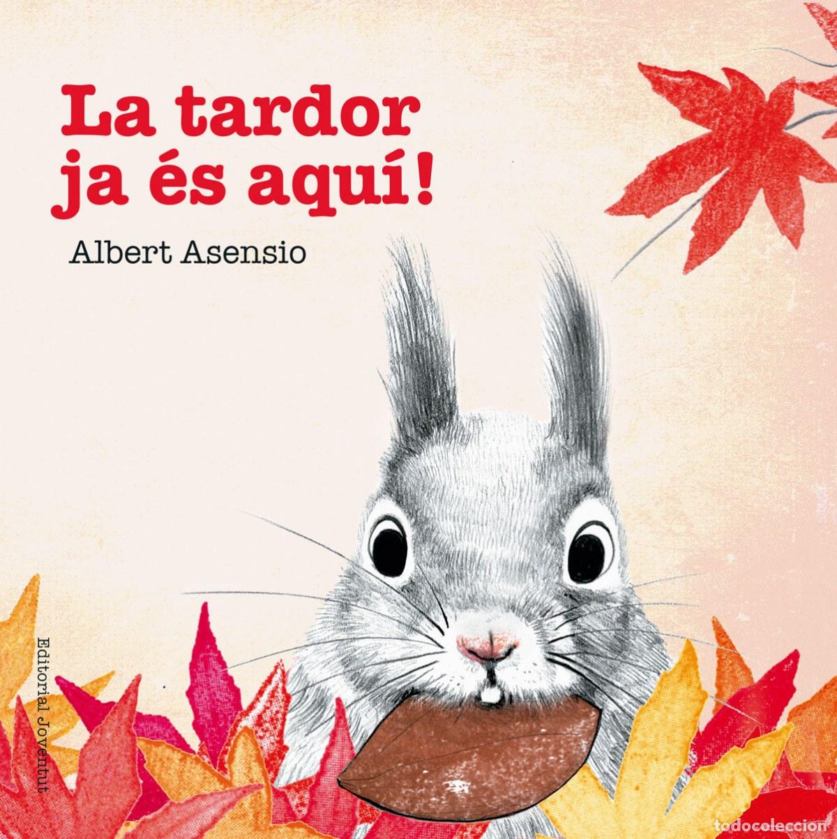 Libros: LA TARDOR JA ES AQUI! - Asensio, Albert