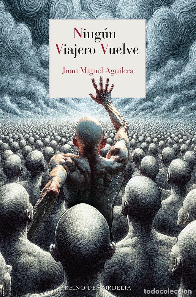 B&uuml;cher: NING&Uacute;N VIAJERO VUELVE - Aguilera, Juan Miguel