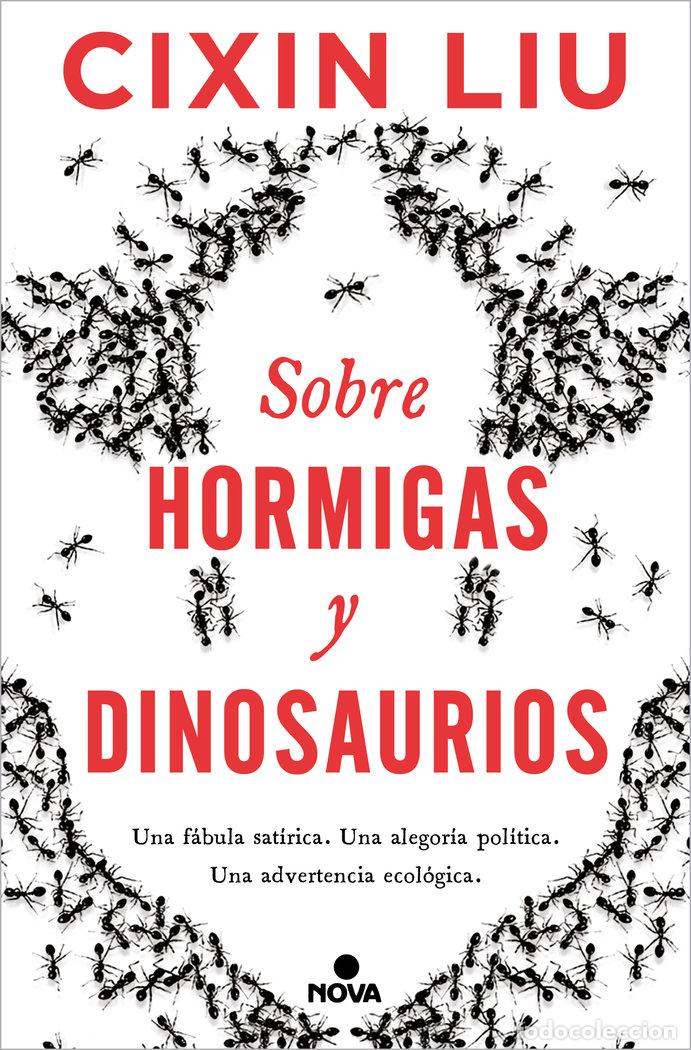 Libros: SOBRE HORMIGAS Y DINOSAURIOS - LIU, CIXIN