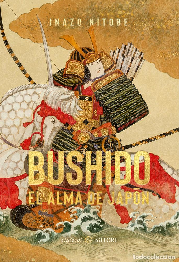 Libri: BUSHIDO EL ALMA DE JAPON - NITOBE, INAZO