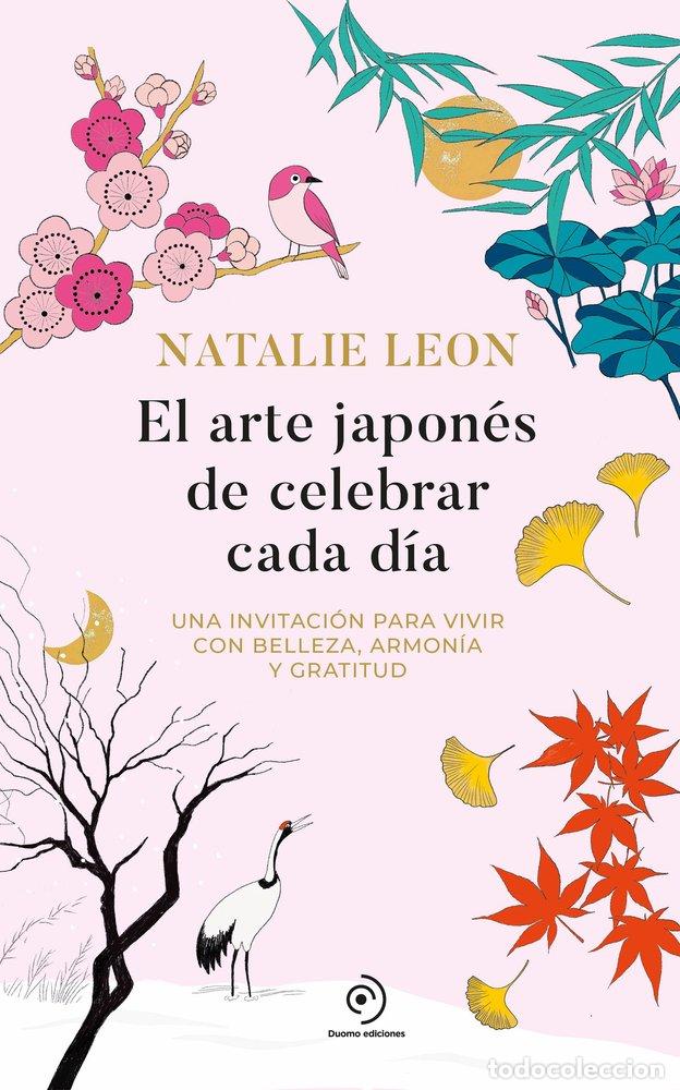 books: ARTE JAPONES DE CELEBRAR CADA DIA,EL - LEON, NATALIE