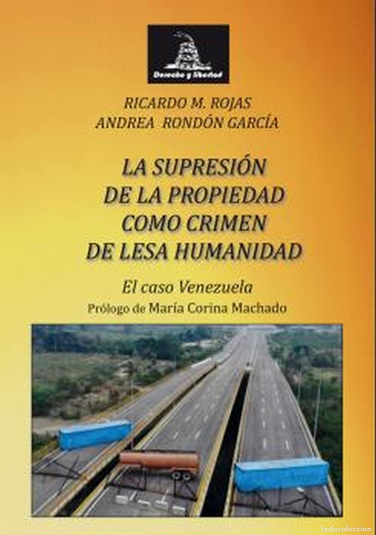 Libri: SUPRESION DE LA PROPIEDAD COMO CRIMEN DE LESA HUMANIDAD. - ROJAS, RICARDO MANUEL