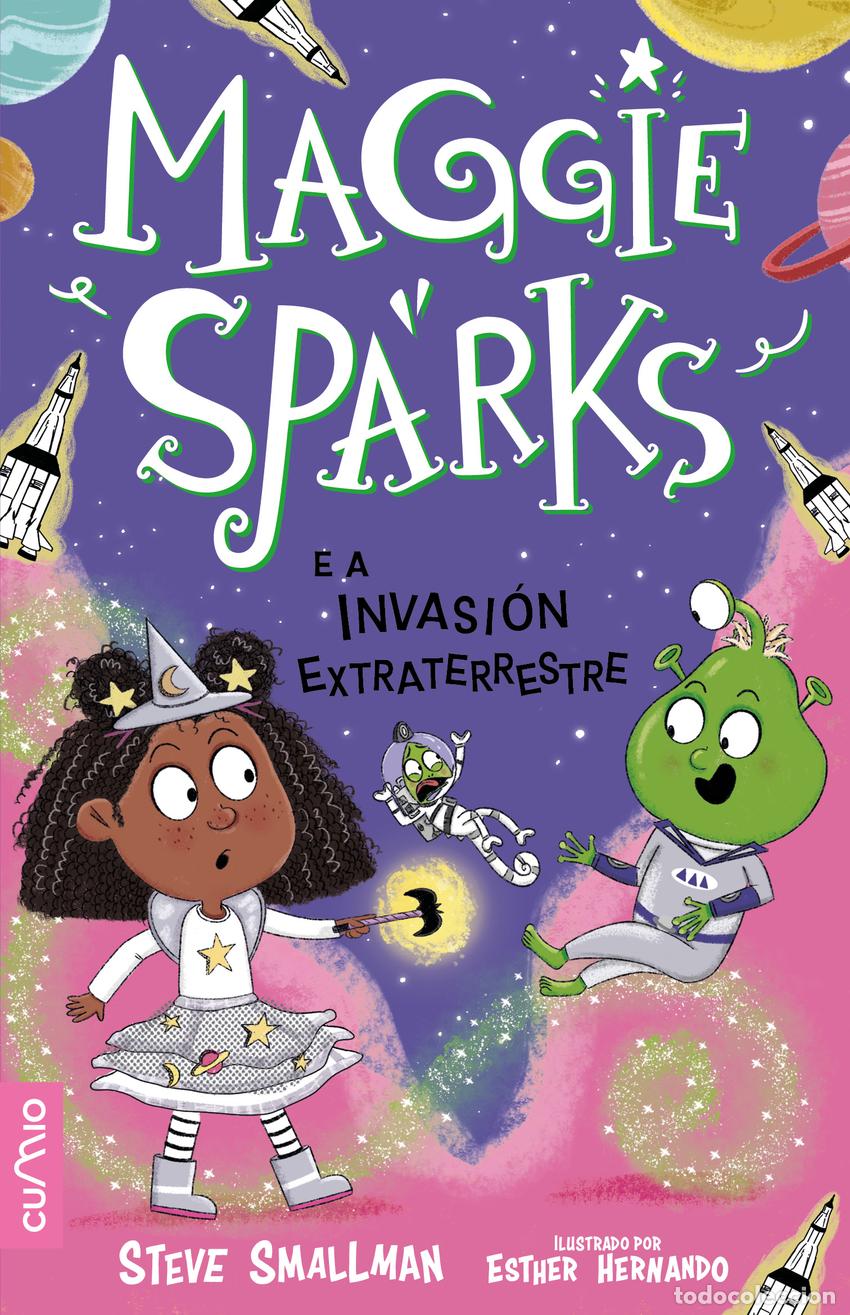 books: MAGGIE SPARKS E A INVASI&Oacute;N EXTRATERRESTRE (VOL.6) - Smallman, Steve