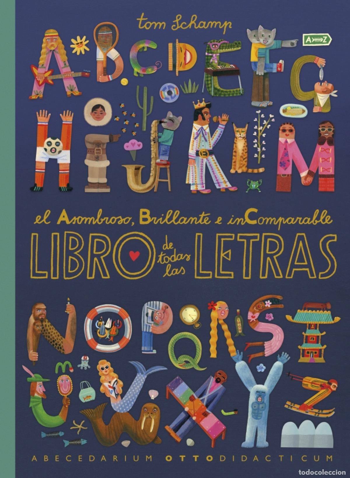 Libros: EL ASOMBRO BRILLANTE E INCOMPARABLE LIBRO DE TODAS LAS LETRA - TOM SCHAMP