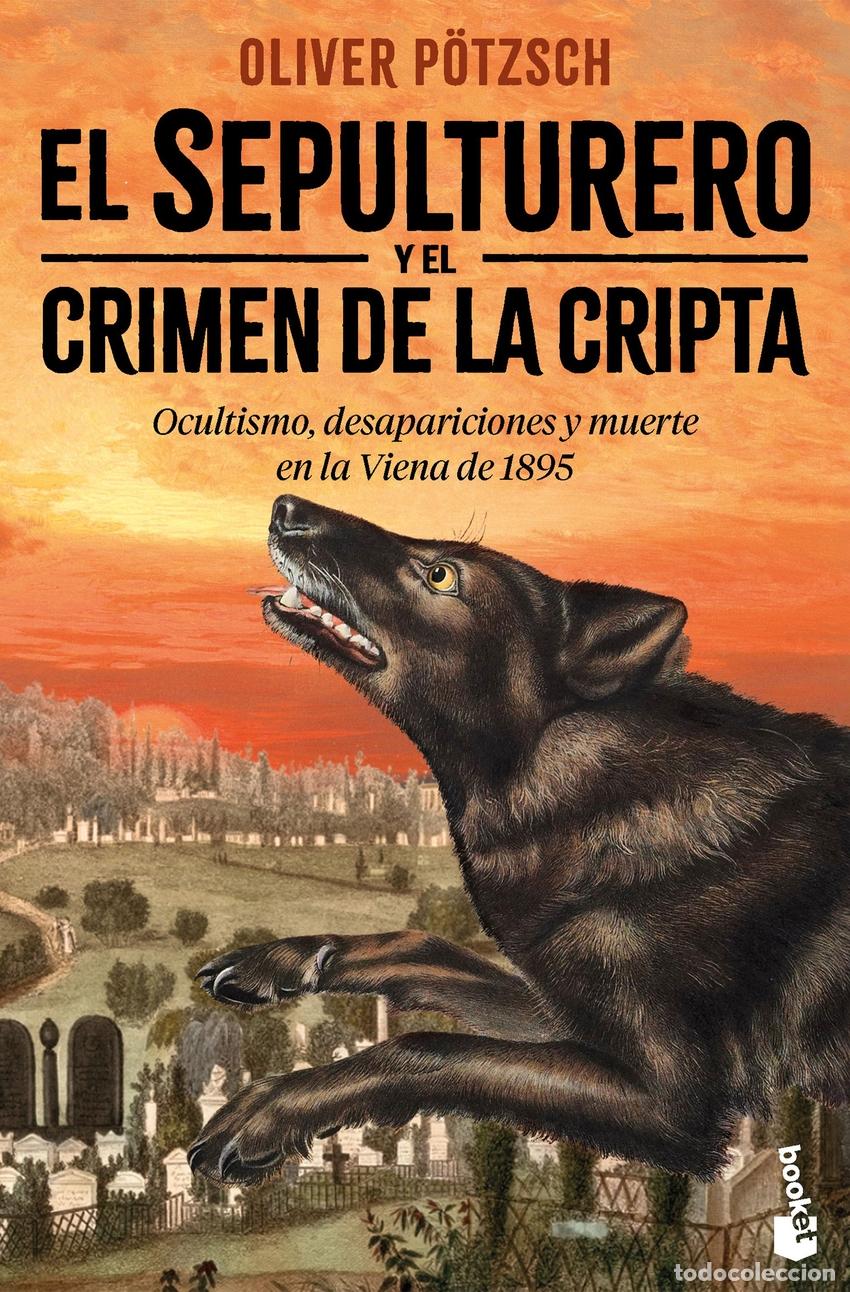 Libri: EL SEPULTURERO Y EL CRIMEN DE LA CRIPTA - P&ouml;tzsch, Oliver