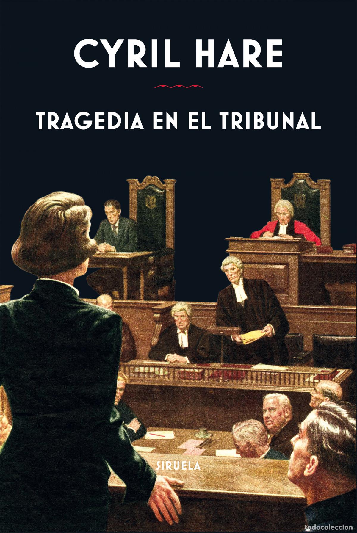 Libri: TRAGEDIA EN EL TRIBUNAL - Hare, Cyril