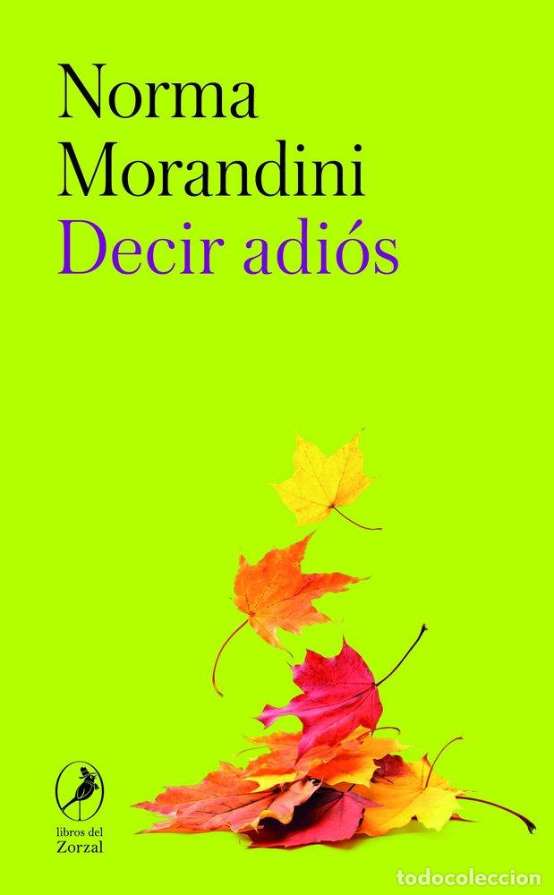 Libri: DECIR ADI&Oacute;S - Morandini, Norma