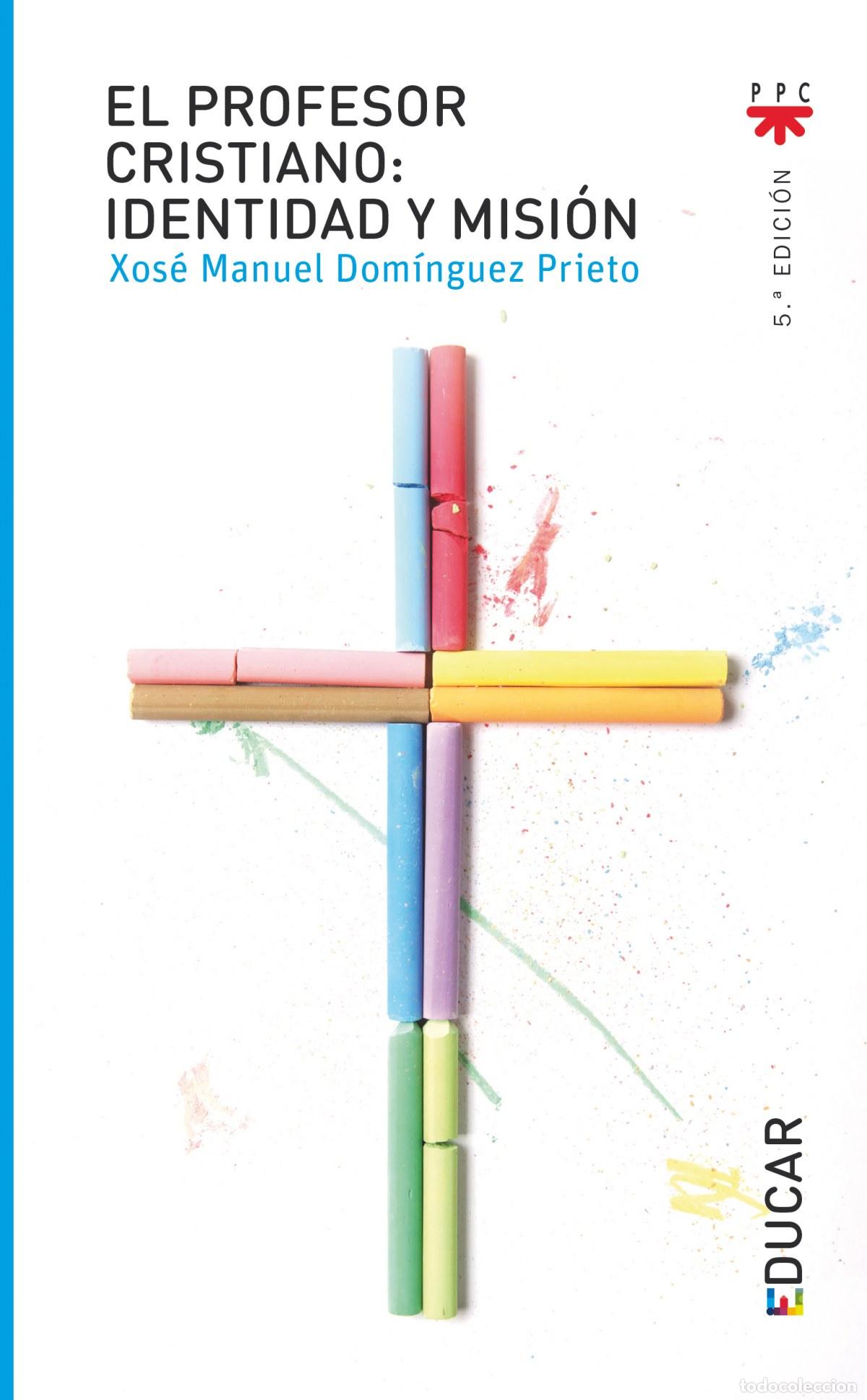 Libri: EL PROFESOR CRISTIANO - Dom&iacute;nguez Prieto, Xos&eacute; Manuel