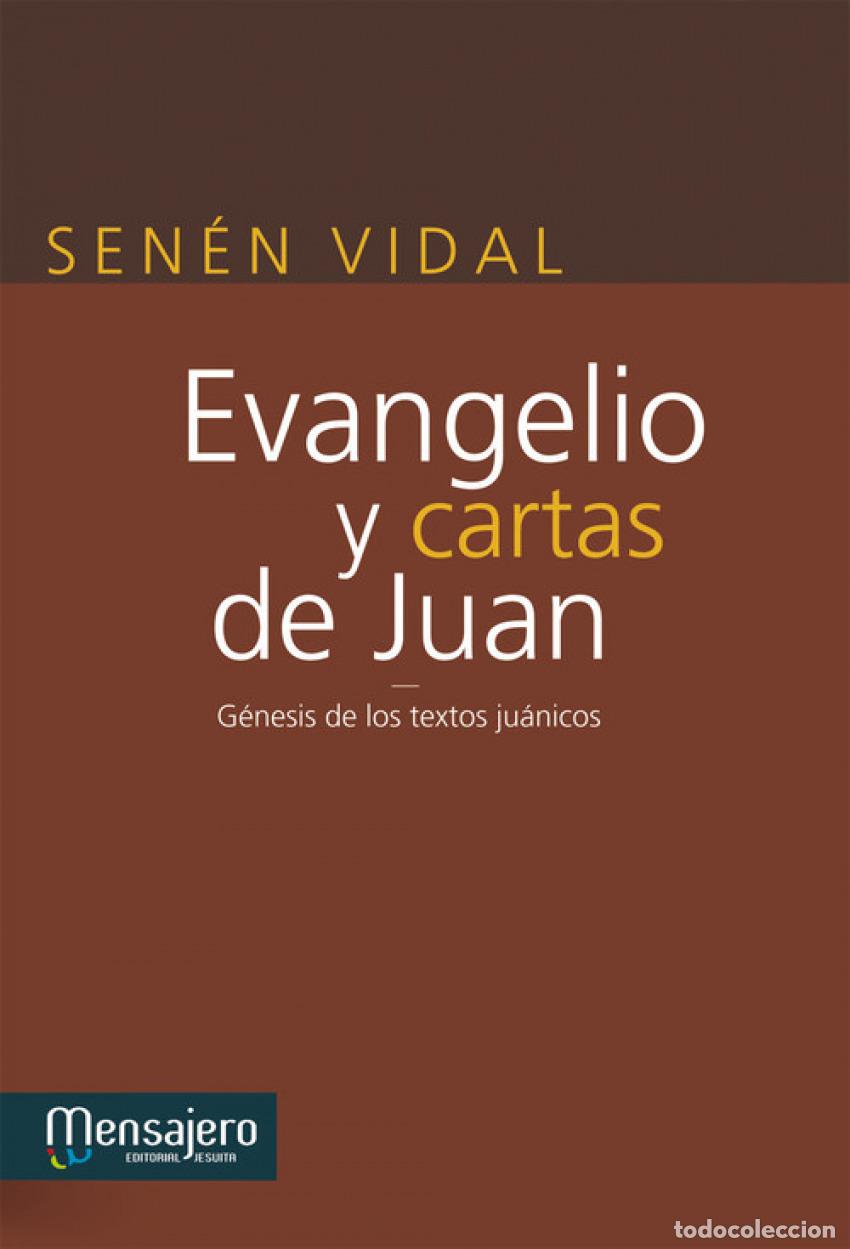 Libri: EVANGELIO Y CARTAS DE JU&Aacute;N - Vidal, Senen