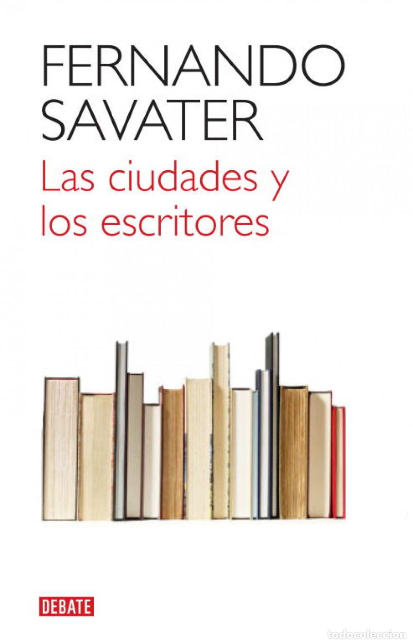 Libri: LAS CIUDADES Y LOS ESCRITORES - Savater, Fernando