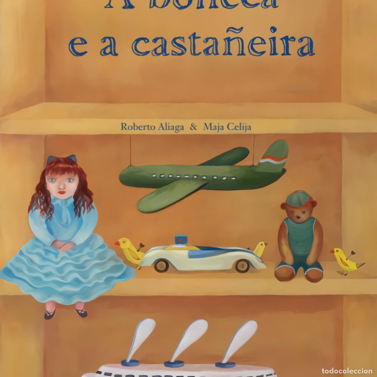 books: A BONECA E A CASTA&Ntilde;EIRA - ALIAGA, ROBERTO