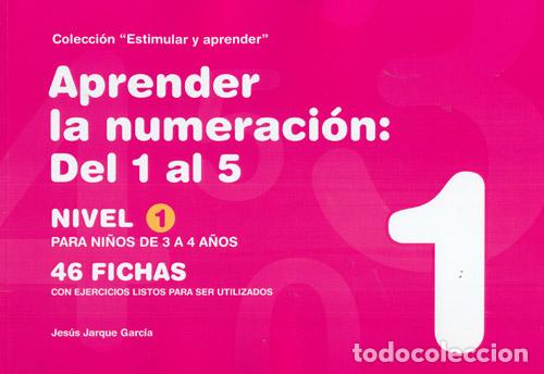 books: APRENDER LA NUMERACI&Oacute;N: DEL 1 AL 5 (NIVEL 1) (COLOR) - Jarque Garc&iacute;a, Jes&uacute;s