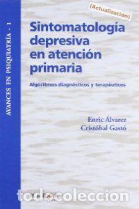 Libros: SINTOMATOLOG&Iacute;A DEPRESIVA EN ATENCI&Oacute;N PRIMARIA - ALVAREZ, ENRIC