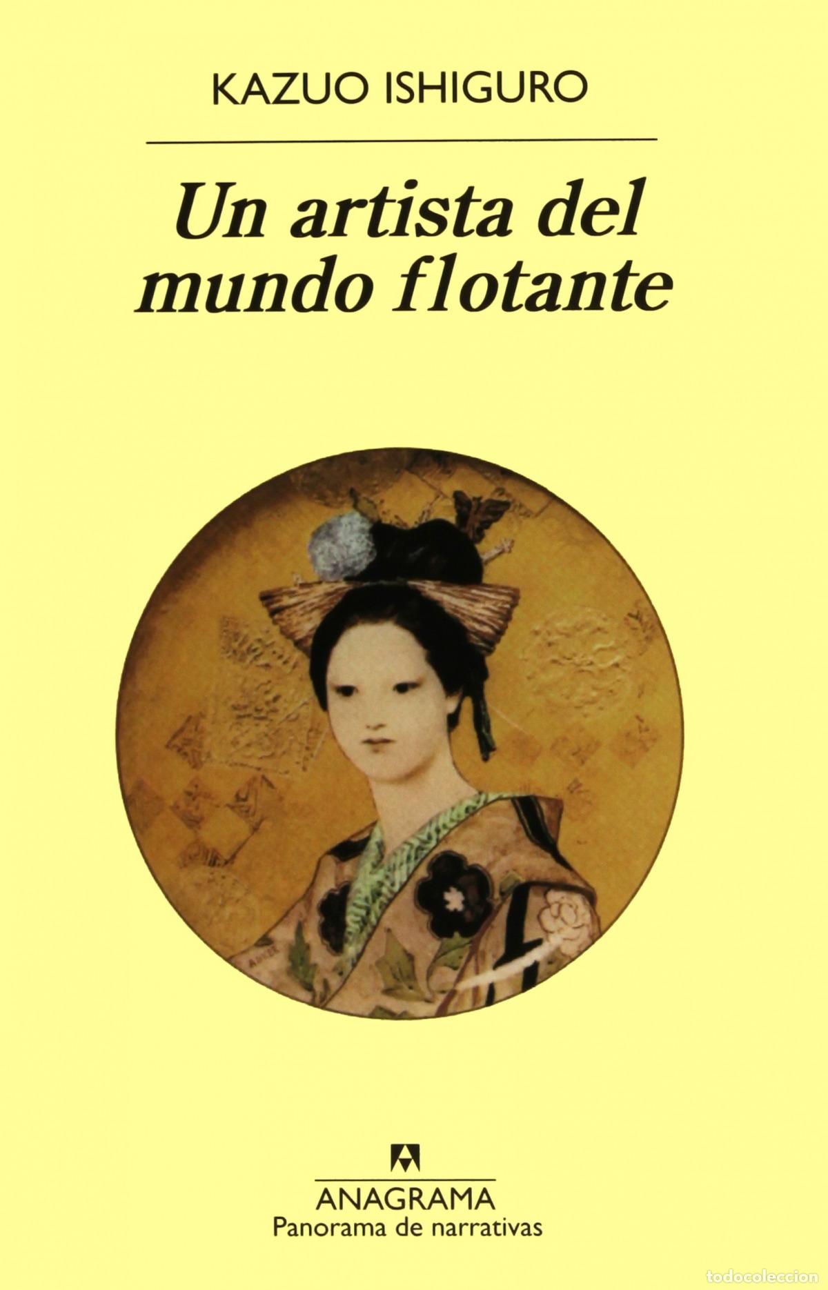 Libros: UN ARTISTA DEL MUNDO FLOTANTE - Ishiguro, Kazuo