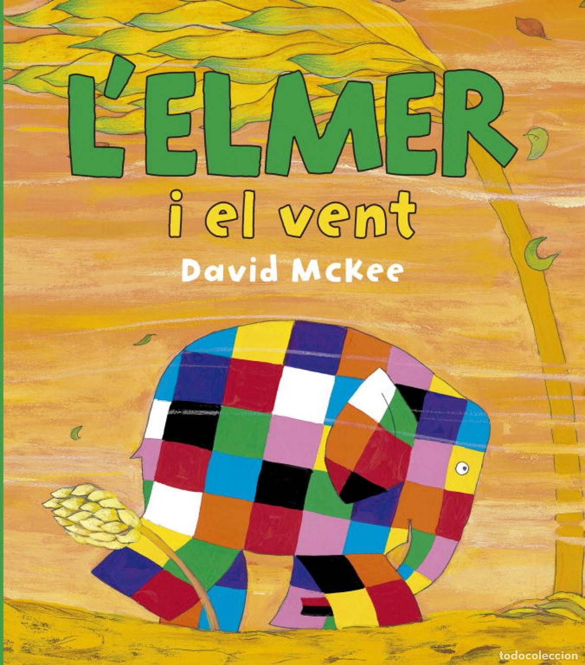 Livres: L&acute;ELMER I EL VENT - Mckee, David