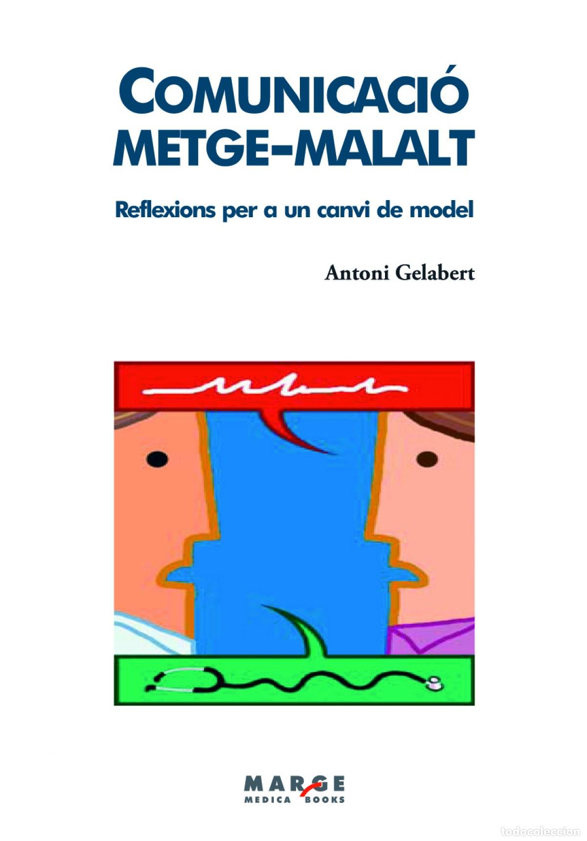 Libri: COMUNICACIO METGE-MALALT - GELABERT, ANTONI