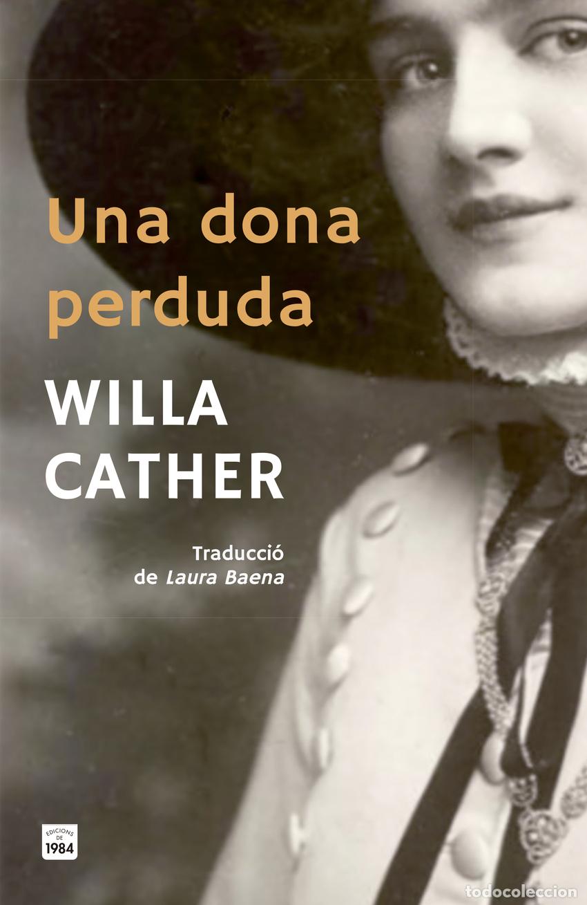 B&uuml;cher: UNA DONA PERDUDA - Cather, Willa