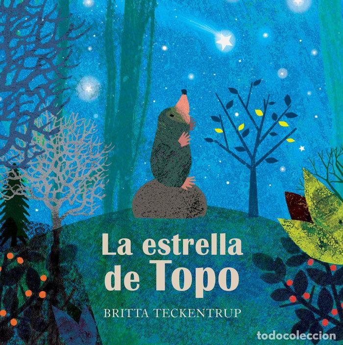 Libri: ESTRELLA DE TOPO,LA - TECKENTRUP, BRITTA