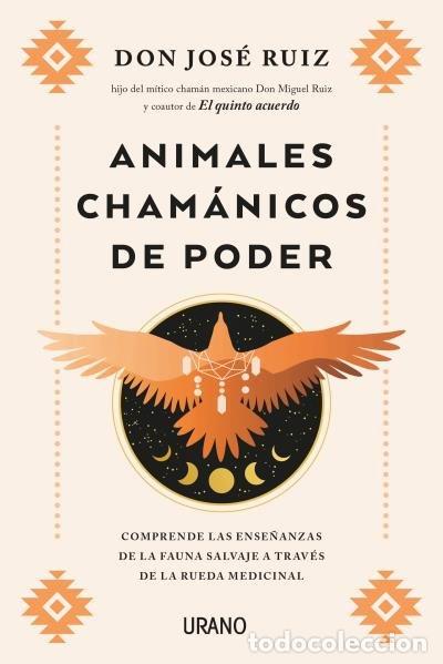 Libri: ANIMALES CHAMANICOS DE PODER - RUIZ, JOSE