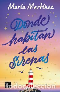 books: DONDE HABITAN LAS SIRENAS - Mart&iacute;nez, Mar&iacute;a