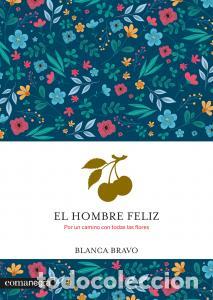 Libri: El hombre feliz - Bravo Cela, Blanca