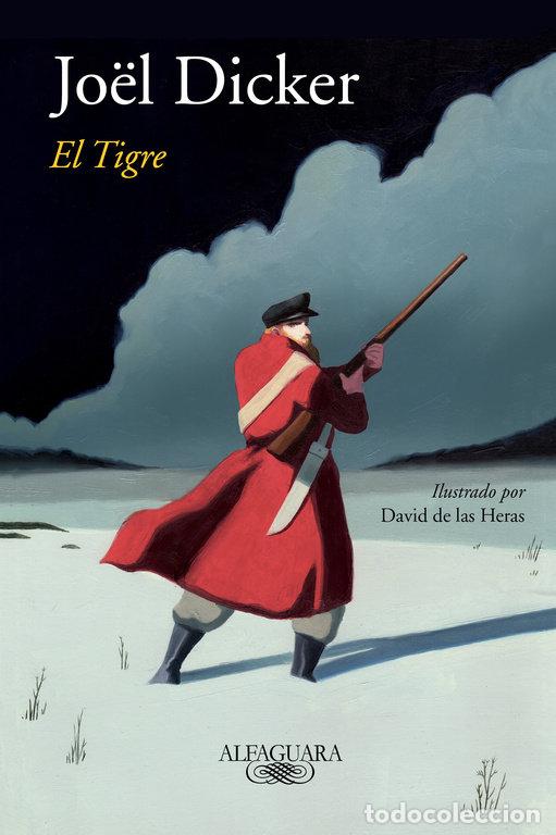 Libros: EL TIGRE - Dicker, Jo&euml;l - Foto 1