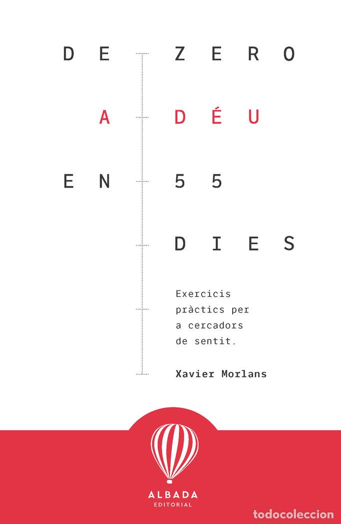 De zero a D&eacute;u en 55 dies - Morlans, Xavier