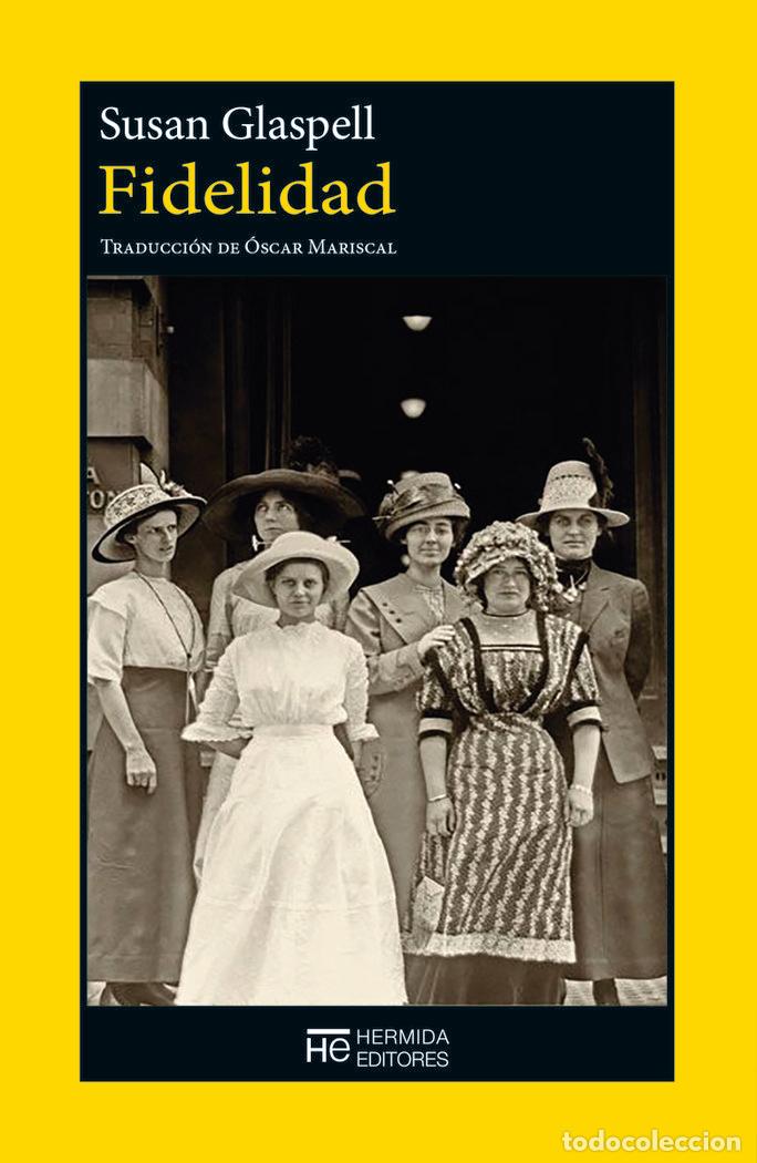 Libros: Fidelidad - Glaspell, Susan - Foto 1