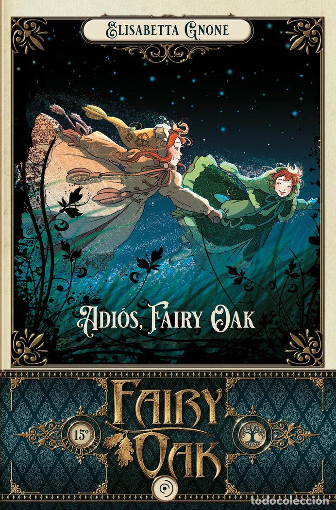 Livres: Fairy Oak 7. Adi&oacute;s, Fairy Oak - GNONE, ELISABETTA