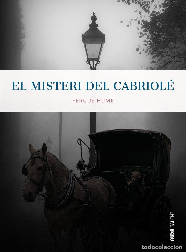 Libri: EL MISTERI DEL CABRIOLE - HUME, FERGUS