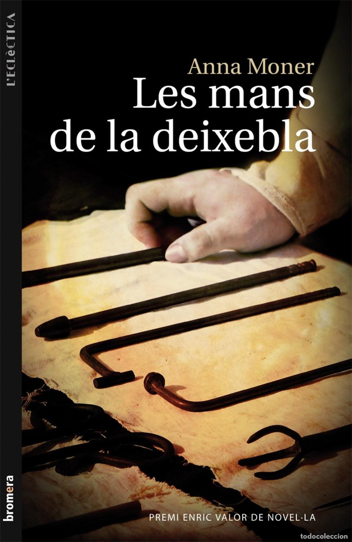 books: LES MANS DE LA DEIXEBLA - Moner Colonques, Anna