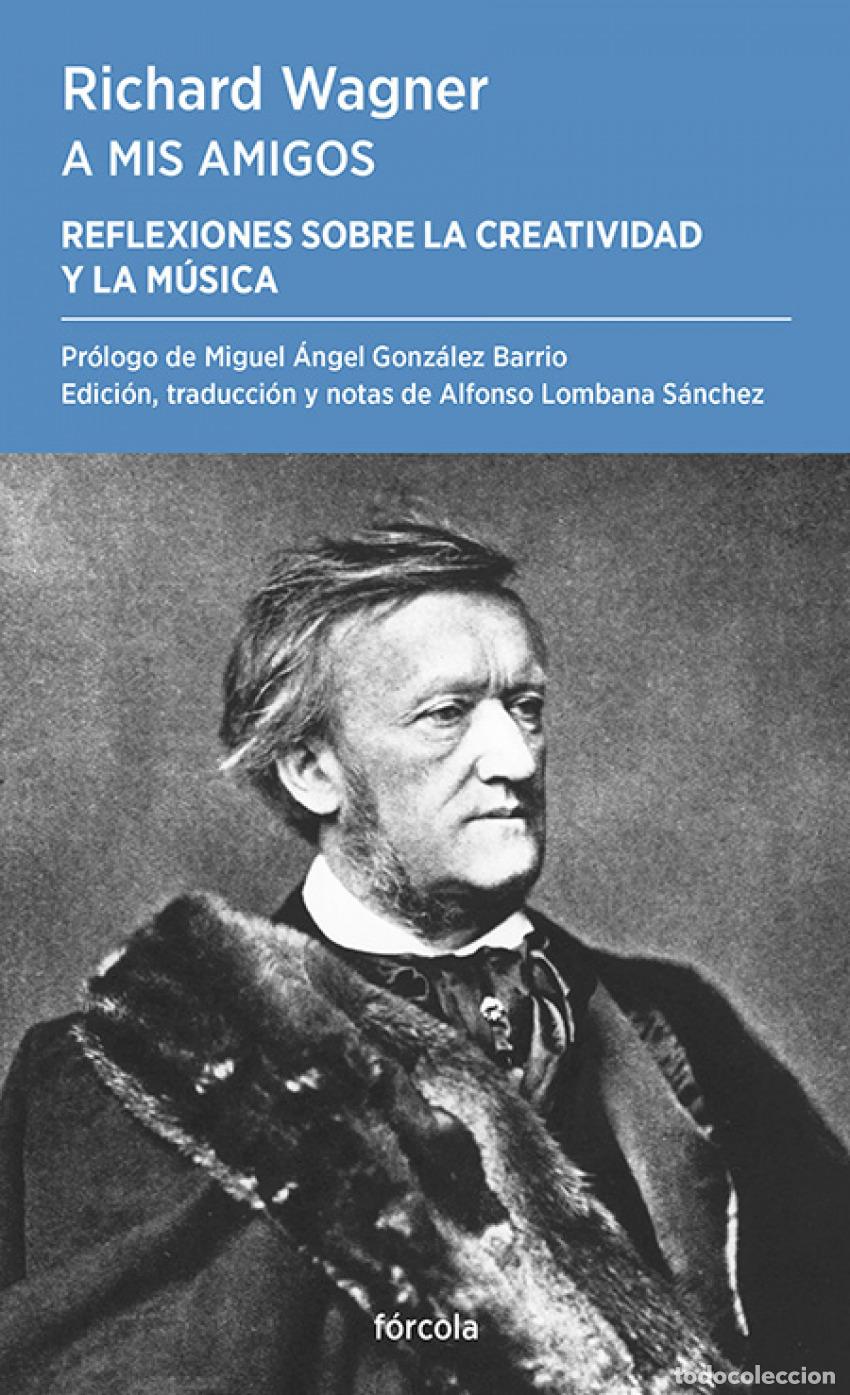 Libros: A MIS AMIGOS - Wagner, Richard - Foto 1