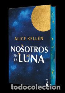 B&uuml;cher: Nosotros en la luna. edicion especial con cantos decorados - Kellen, Alice