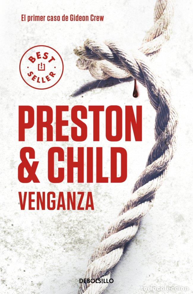 Libri: 361*15.VENGANZA. PRIMER CASO DE GIDEON CREW.(BESTSELLER) - CHILD, PRESTON