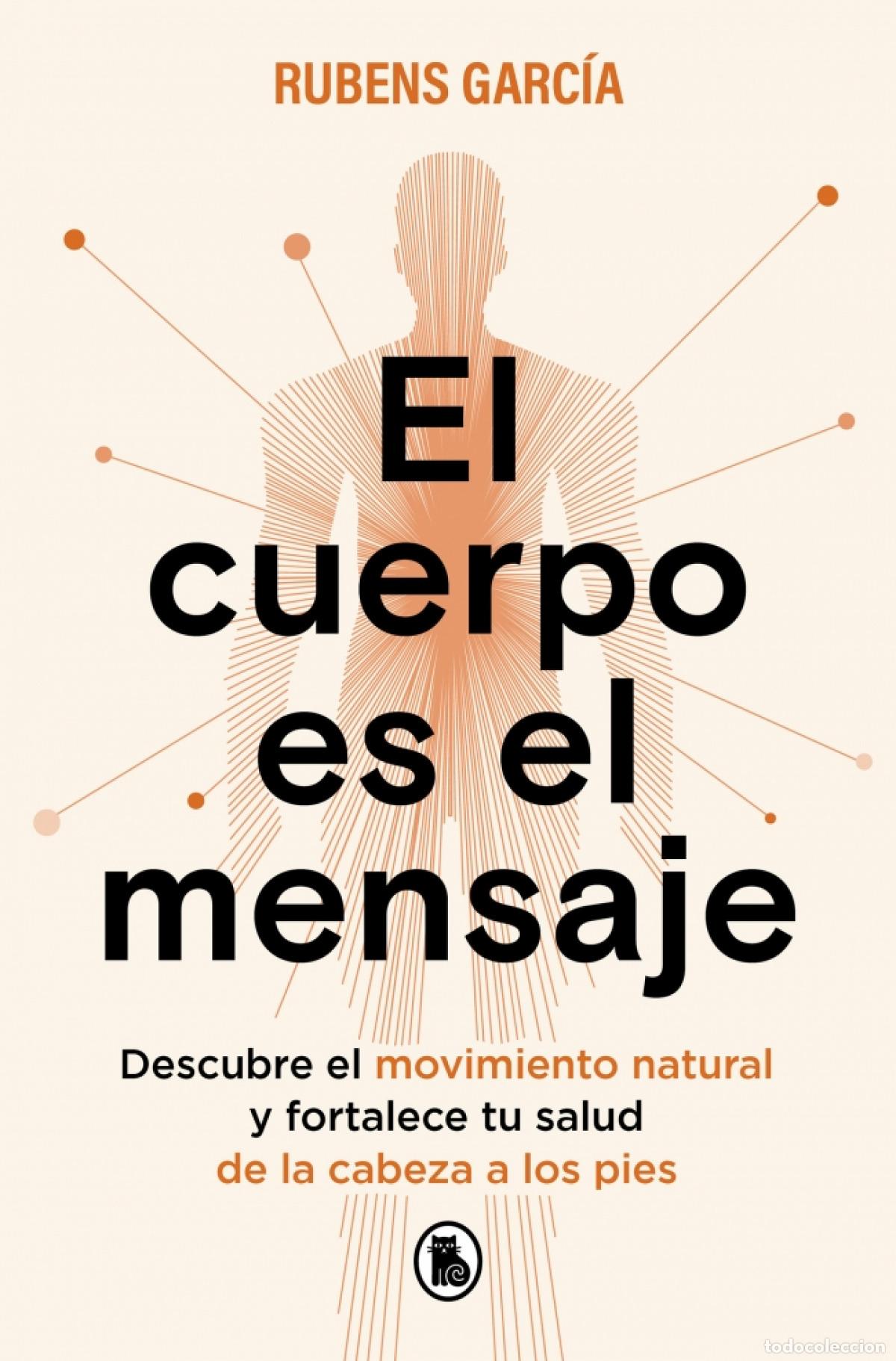 Livros: EL CUERPO ES EL MENSAJE - Garc&iacute;a (@rmotioncoach), Rubens