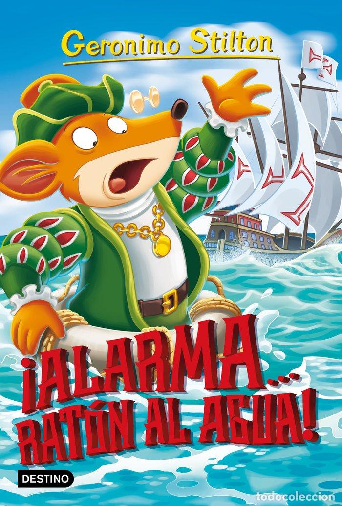 B&uuml;cher: &iexcl;ALARMA... RAT&Oacute;N AL AGUA! - Stilton, Geronimo