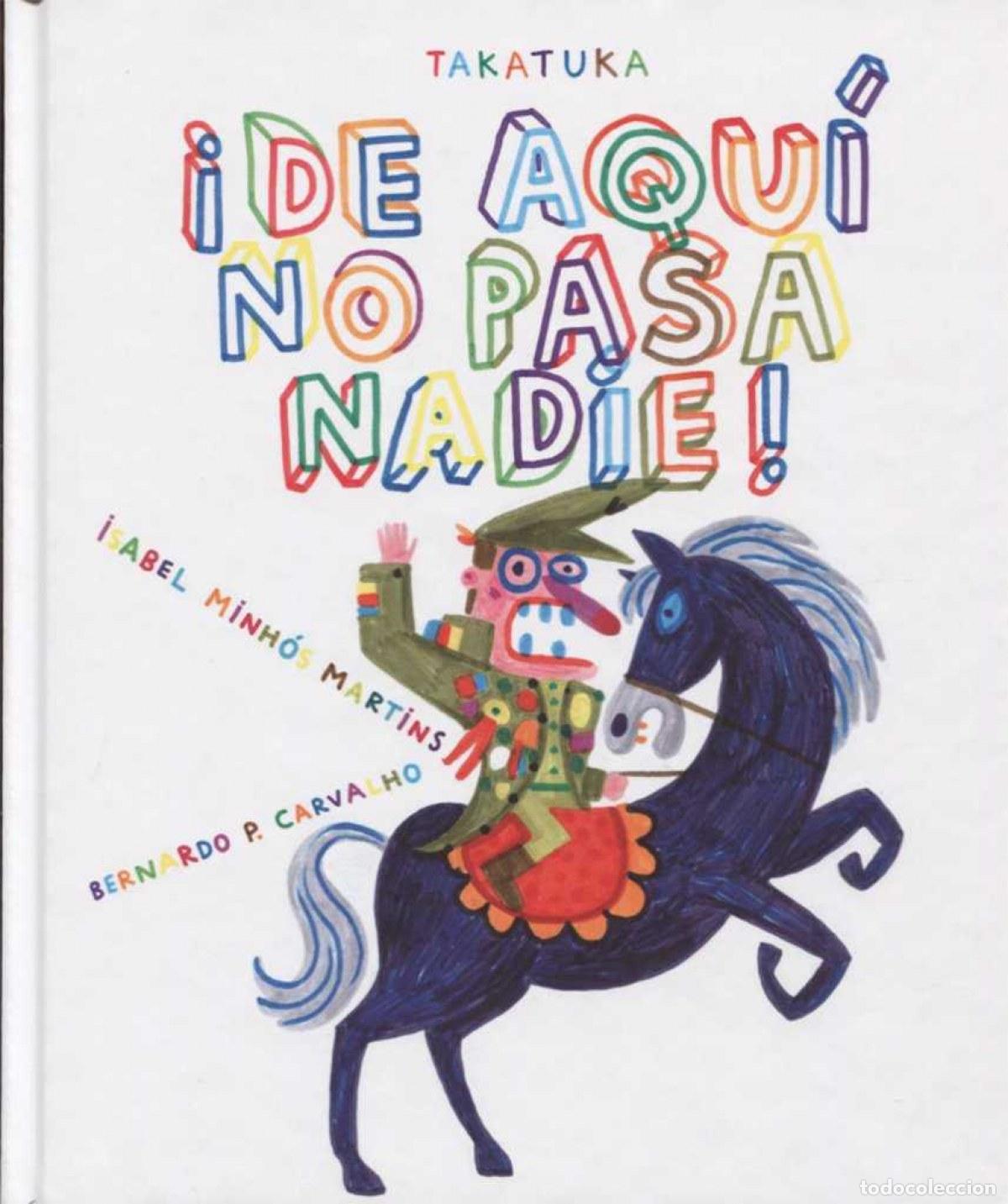 Libros: &iexcl;DE AQUI NO PASA NADIE! - Minhos, Isabel